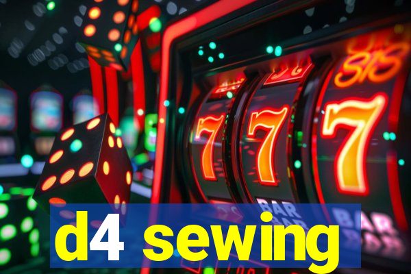 d4 sewing